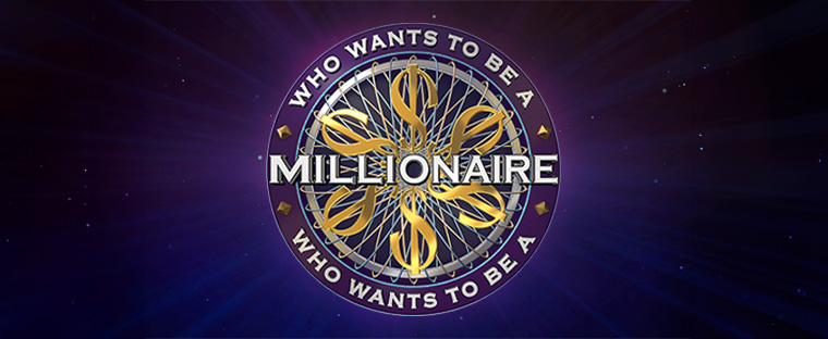 Who Wants to Be a Millionaire?